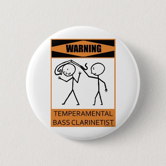 Badge Rond 5 Cm Avertissement Basse Temperamental Clarinetist (Devant)