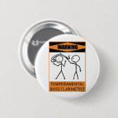 Badge Rond 5 Cm Avertissement Basse Temperamental Clarinetist (Devant & derrière)