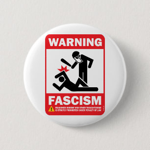 Badge Rond 5 Cm Avertissement ! Bouton de Facism