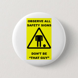 Badge Rond 5 Cm Avertissement de signe de sécurité