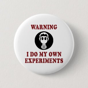 Badge Rond 5 Cm Avertissement Je Fais Mes Propres Expériences - Dr