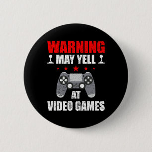 Badge Rond 5 Cm Avertissement mai hurler à Jeux Vidéo Jouer