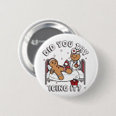 Badge Rond 5 Cm Avez-Vous Essayé De Le Faire Grignoter Pain D'Épic (Devant & derrière)