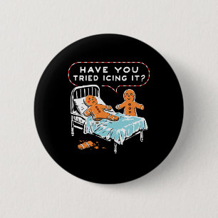 Badge Rond 5 Cm Avez-vous essayé de le glacer Biscuit de Noël Infi