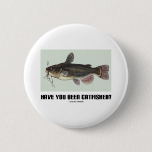 Badge Rond 5 Cm Avez-vous été Catfished ? (Illustration de