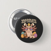 Badge Rond 5 Cm Avis) : Champion de Chasse Eggsolotl - Funny Cute (Devant & derrière)