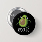 Badge Rond 5 Cm Avoca-go Funny Avocado Pun Dark BG (Devant & derrière)