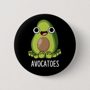 Badge Rond 5 Cm Avoca-orteils Drôle Avocado Puns Dark BG