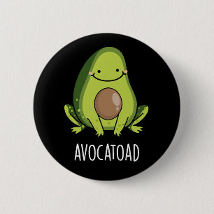Badge Rond 5 Cm Avocatoad Drôle Avocado Toad Pun Dark BG