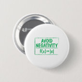 Badge Rond 5 Cm Avoid Negativity Funny Math Problem Engineer T-shi (Devant & derrière)