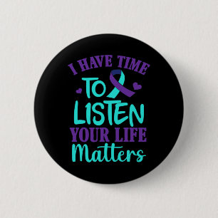 Badge Rond 5 Cm Avoir le temps d'écouter le cadeau de sensibilisat