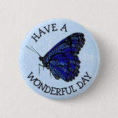 Badge Rond 5 Cm Avoir une merveilleuse journée Bouton Papillon Ble (Devant)