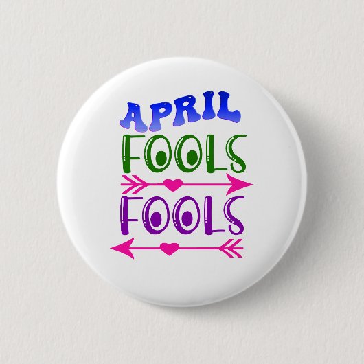 Badge Rond 5 Cm Avril Fool's Day Fools Pin-Back (Devant)