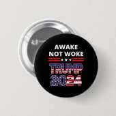Badge Rond 5 Cm Awake Not Woke Trump Election Republican Save Amer (Devant & derrière)