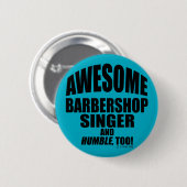 Badge Rond 5 Cm Awesome Barbershop Singer (Devant & derrière)