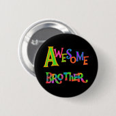 Badge Rond 5 Cm Awesome Frère T-shirts et cadeaux (Devant & derrière)