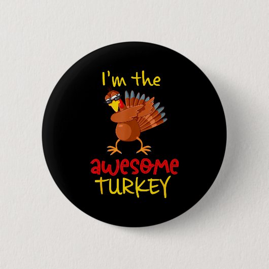 Badge Rond 5 Cm Awesome Turkey Matching Family Group Thanksgiving  (Devant)