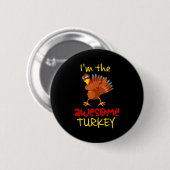 Badge Rond 5 Cm Awesome Turkey Matching Family Group Thanksgiving  (Devant & derrière)