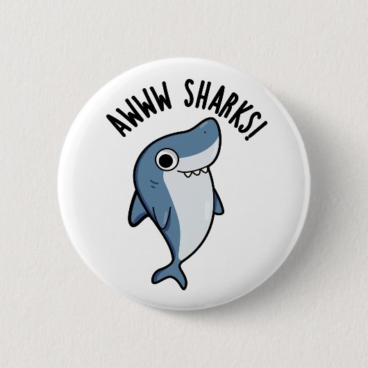 Badge Rond 5 Cm Awww Sharks Funny Animal Pun (Devant)