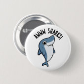 Badge Rond 5 Cm Awww Sharks Funny Animal Pun (Devant & derrière)