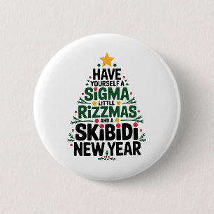 Badge Rond 5 Cm Ayez Un Sigma Petits Rizzmas Et Skibidi N