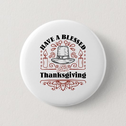 Badge Rond 5 Cm Ayez un Thanksgiving béni (Devant)