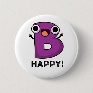 Badge Rond 5 Cm B Joyeux jeu amusant Alphabet Pun