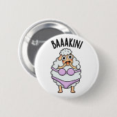 Badge Rond 5 Cm Baa-kini Funny Bikini Pun (Devant & derrière)