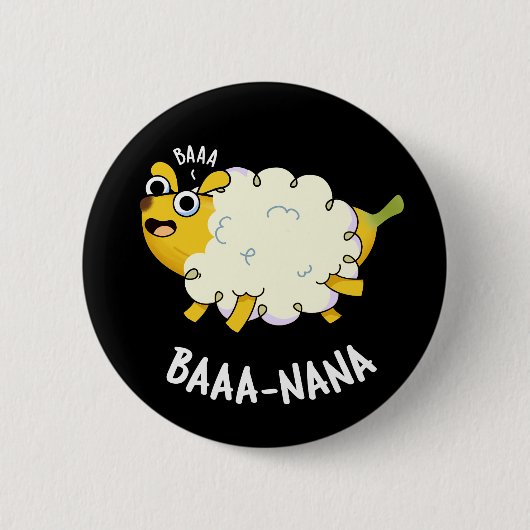 Badge Rond 5 Cm Baa-nana Funny Banana Pun Dark BG (Devant)