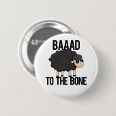 Badge Rond 5 Cm Baaad À L'Os Drôle Pun Mouton Noir Noir (Devant & derrière)