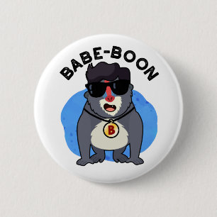 Badge Rond 5 Cm Babe-boon Funny Animal Singe Baboon Pun