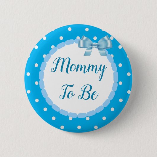 Badge Rond 5 Cm Baby shower Bleu, maman doit être (Devant)