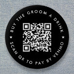 Badge Rond 5 Cm Bachelor Party Acheter The Groom A Drink QR Code N<br><div class="desc">Une simple couleur noire "Acheter la chambre un verre" Bachelor Party QR code épingle ronde bouton dans un style minimaliste moderne avec un détail étoilé. Le modèle peut être facilement mis à jour avec votre code QR et le texte personnalisé, par exemple scanner QR pour payer par Venmo. #bachelorparty #buythegroomadrink...</div>
