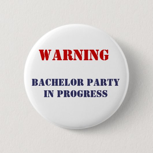 Badge Rond 5 Cm , Bachelor Party En Cours (Devant)