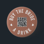 Badge Rond 5 Cm Bachelorette Acheter L'Épouse Un Verre Venmo QR Co<br><div class="desc">Faites porter ces boutons à tout le monde à la fête de la bachelorette et laissez la mariée boire gratuitement toute la nuit !</div>