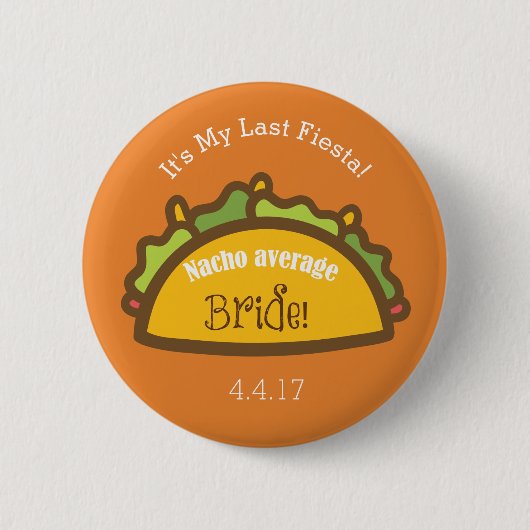 Badge Rond 5 Cm Bachelorette | Nacho Épouse moyenne (Devant)