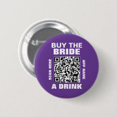 Badge Rond 5 Cm Bachelorette Party QR Code Acheter La Mariée Un Ve (Devant & derrière)