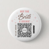Badge Rond 5 Cm Bachelorette Venmo Code QR Acheter La Mariée Un Ve (Devant)