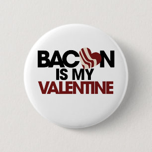 Badge Rond 5 Cm Bacon est ma Saint Valentin