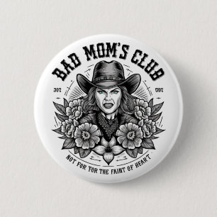 BADGE ROND 5 CM BAD MOM'S CLUB