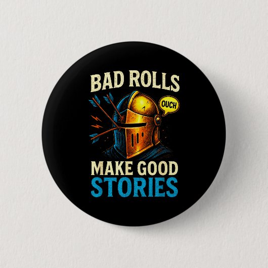 Badge Rond 5 Cm Bad Rolls Make Good Stories - Rpg Gaming Fun (Devant)