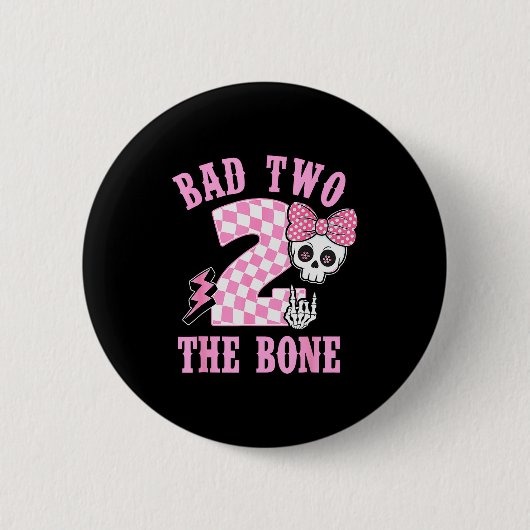 Badge Rond 5 Cm Bad Two The Bone Birthday 2 Years Old Nk Checkered (Devant)