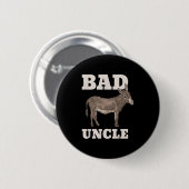 Badge Rond 5 Cm Bad Uncle Funny Cool de jeu de mots (Devant & derrière)