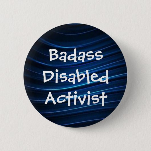 Badge Rond 5 Cm Badass a désactivé l'activiste (Devant)
