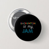 Badge Rond 5 Cm Badminton Est Ma Conception De Bade De Jam (Devant & derrière)