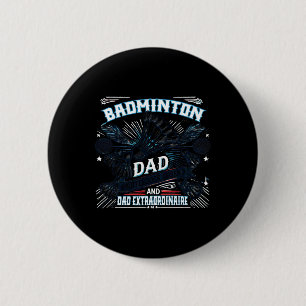 Badge Rond 5 Cm Badminton Papa Shuttle Legend Funny Sports Design