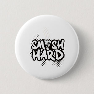 Badge Rond 5 Cm Badminton Smash Hard Champion Cadeau
