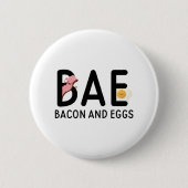Badge Rond 5 Cm BAE Bacon Et Oeufs (Devant)