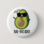 Badge Rond 5 Cm Bae-vocado Amusant Avocado Pun (Devant)