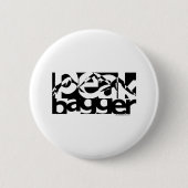 Badge Rond 5 Cm Bagger maximal (Devant)